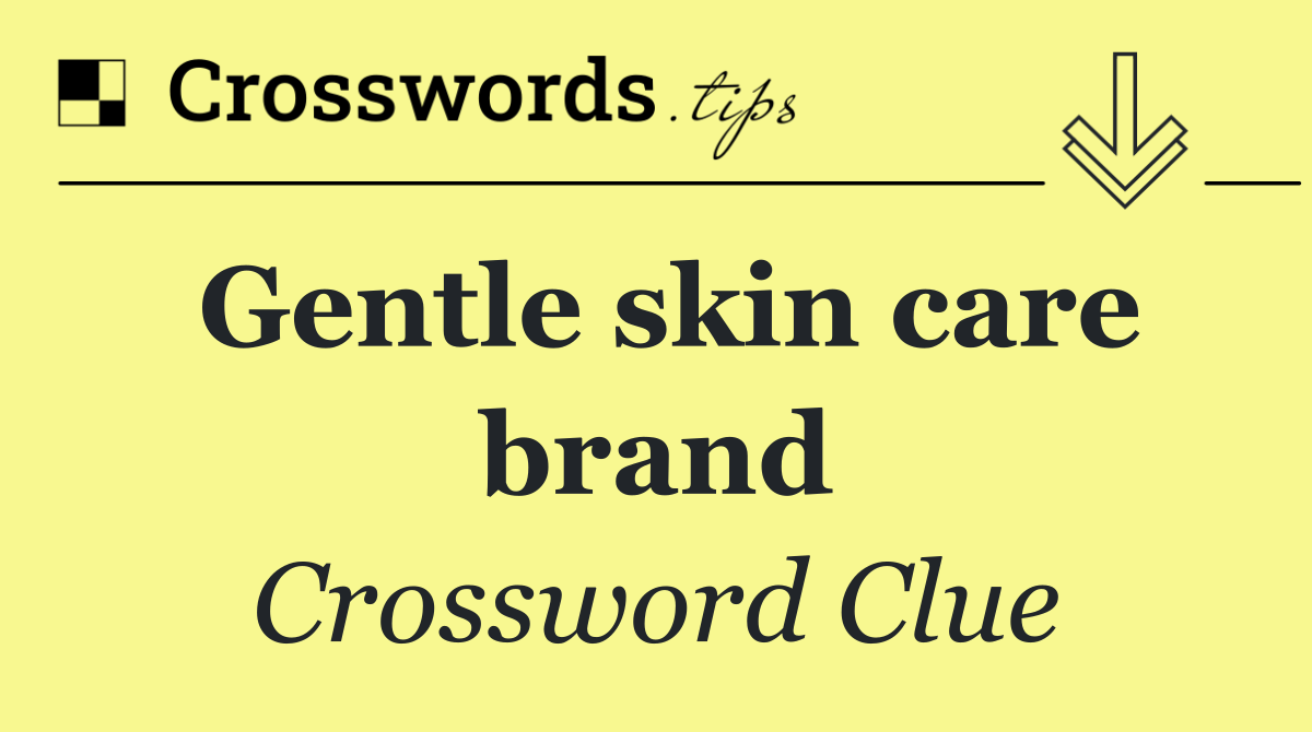 Gentle skin care brand
