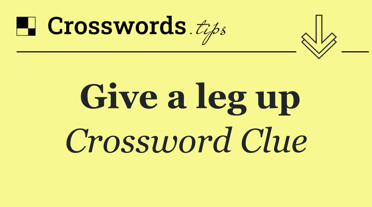 Give a leg up