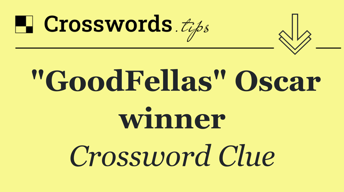 "GoodFellas" Oscar winner