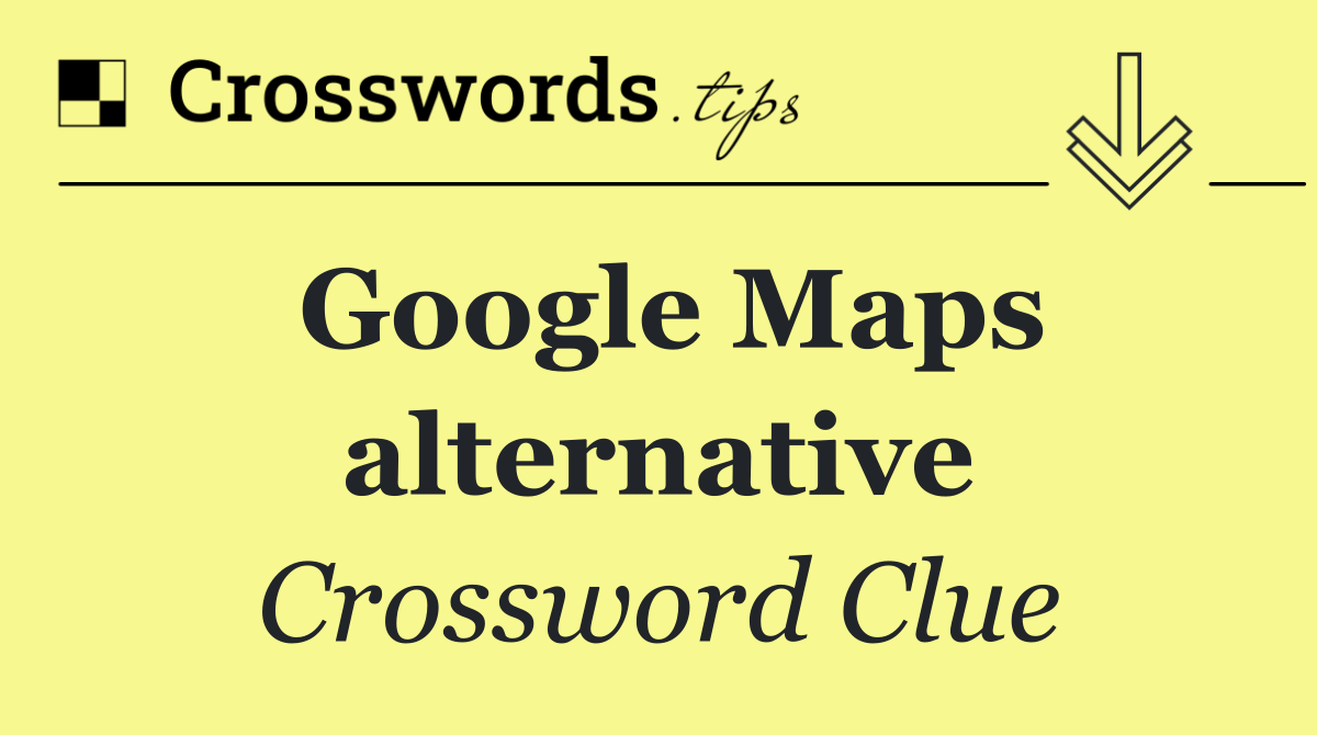 Google Maps alternative