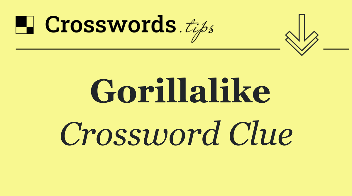 Gorillalike