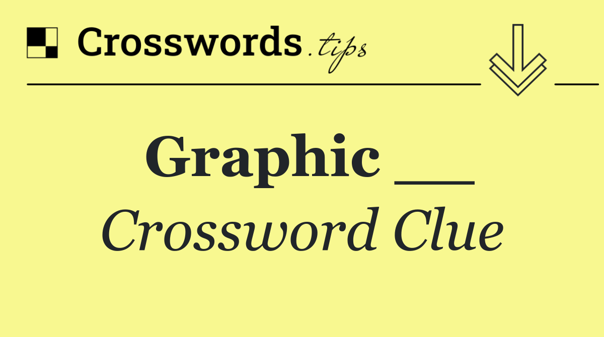 Graphic __