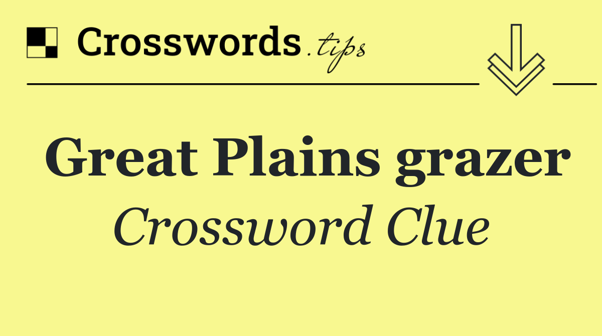 Great Plains grazer
