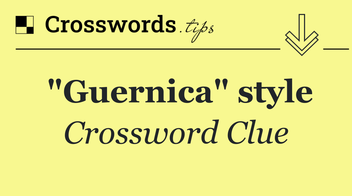 "Guernica" style