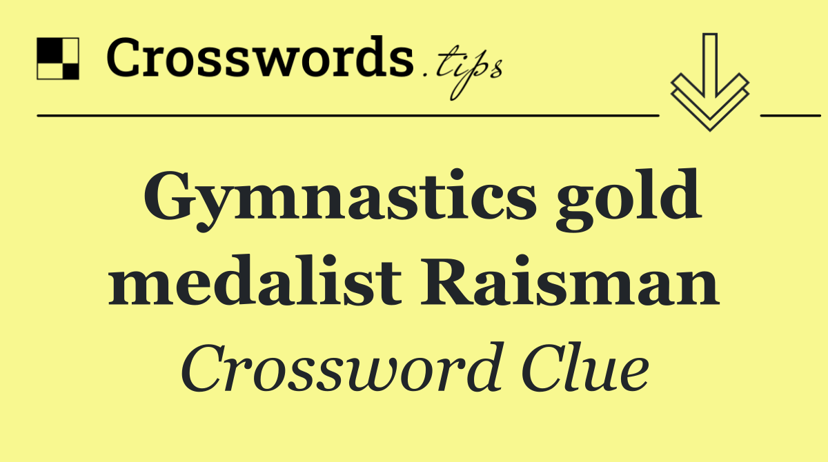 Gymnastics gold medalist Raisman