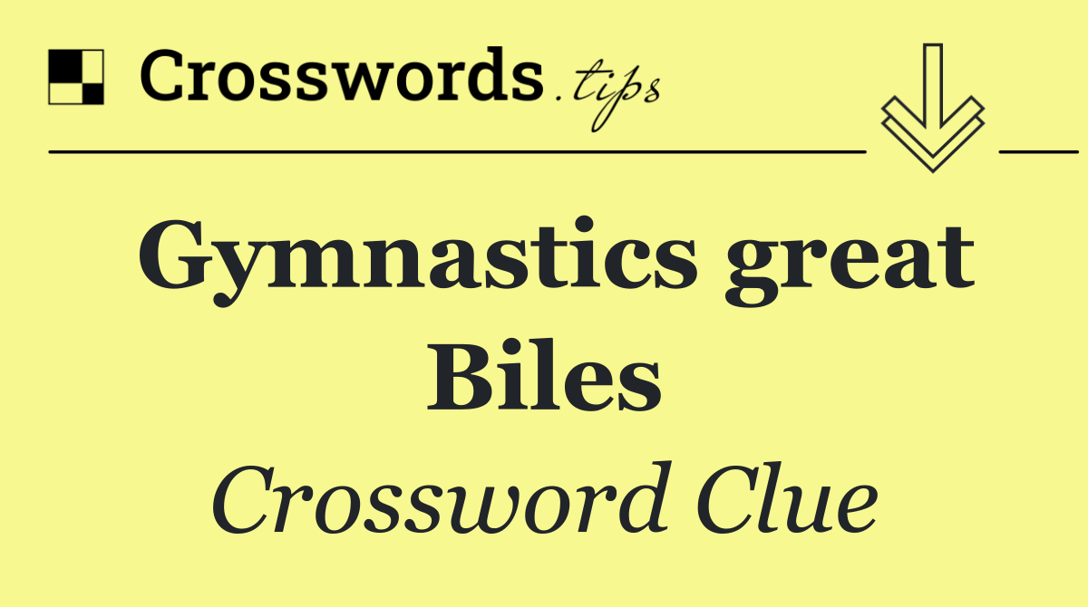 Gymnastics great Biles