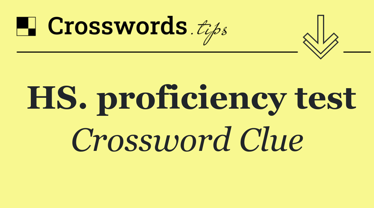 HS. proficiency test