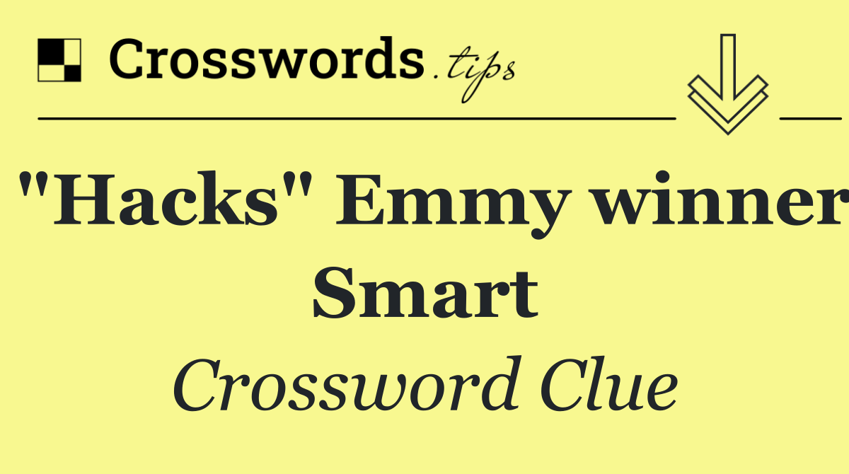 "Hacks" Emmy winner Smart