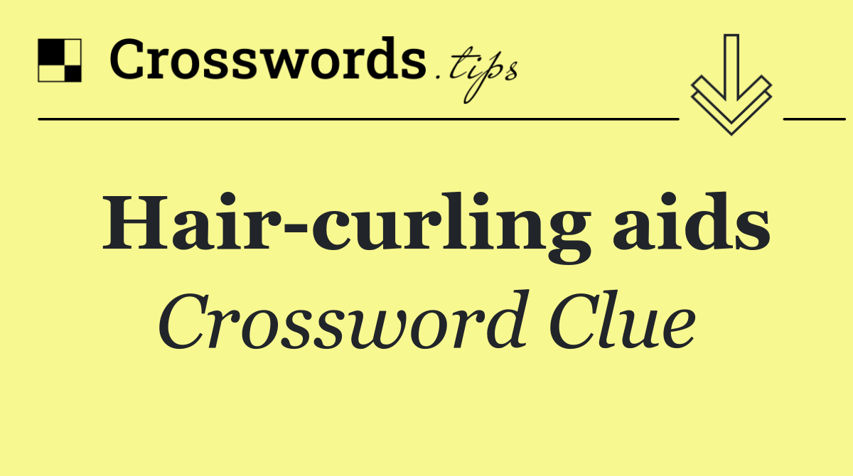 Hair curling aids