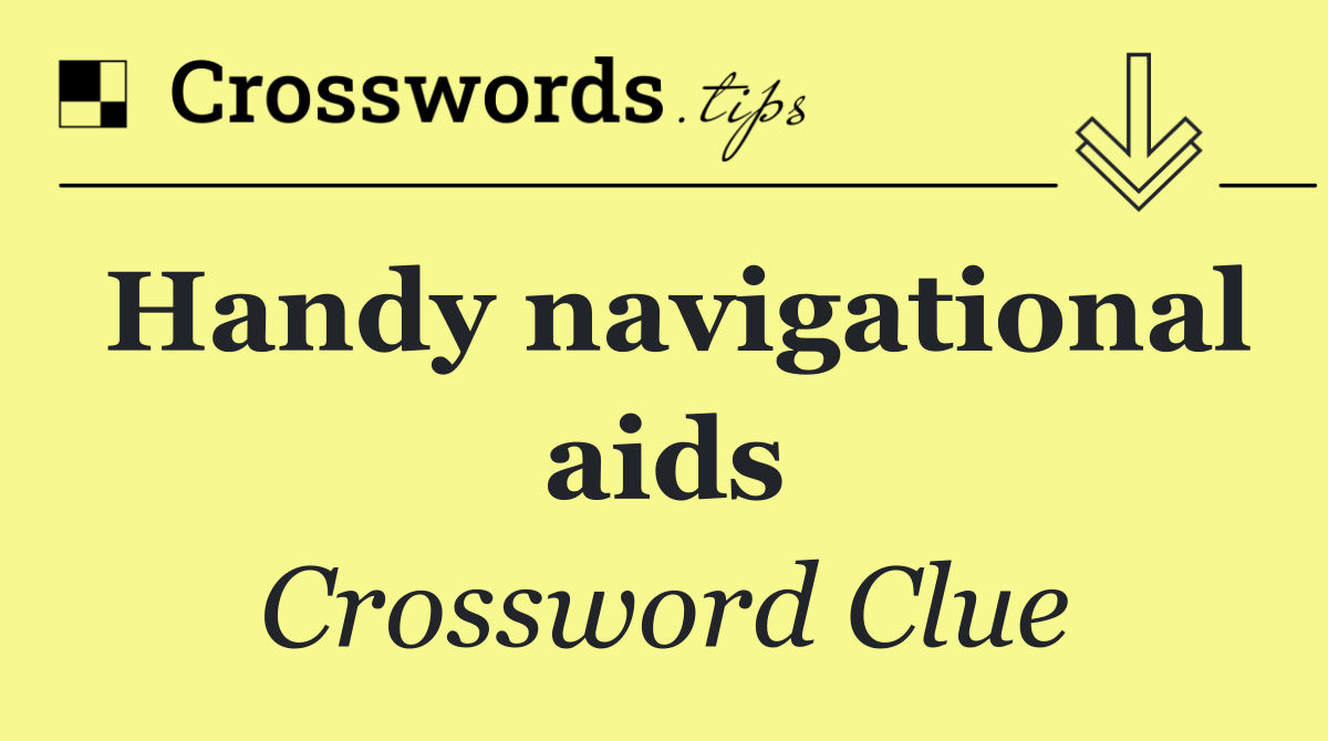 Handy navigational aids