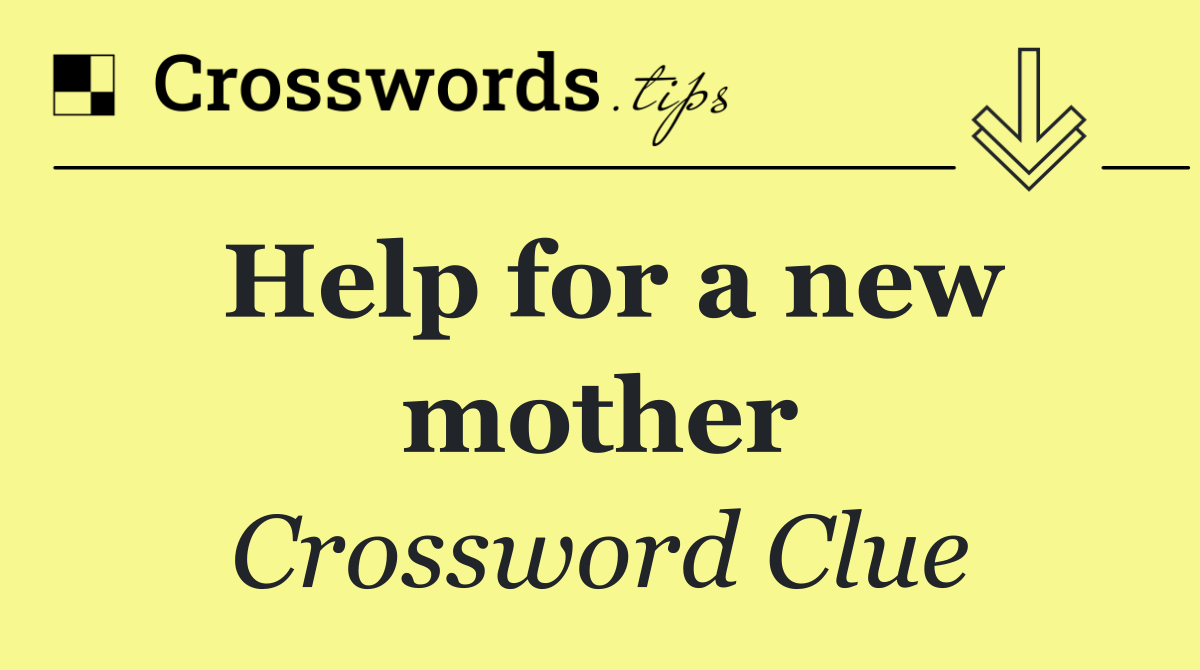 Help for a new mother