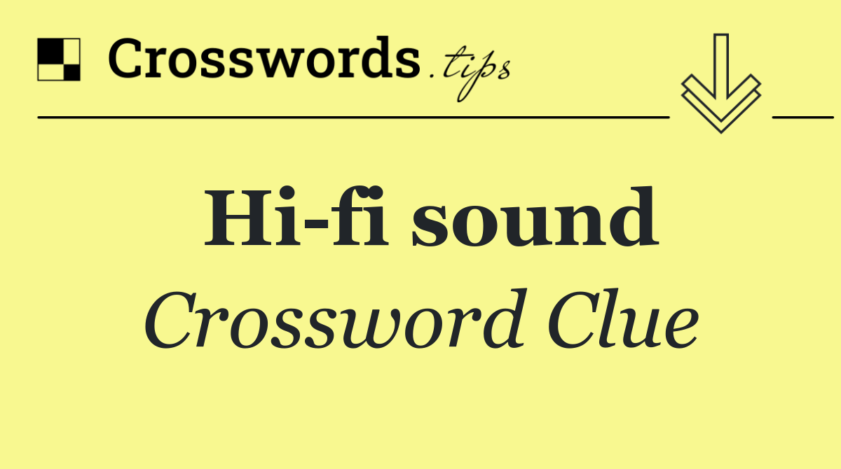 Hi fi sound