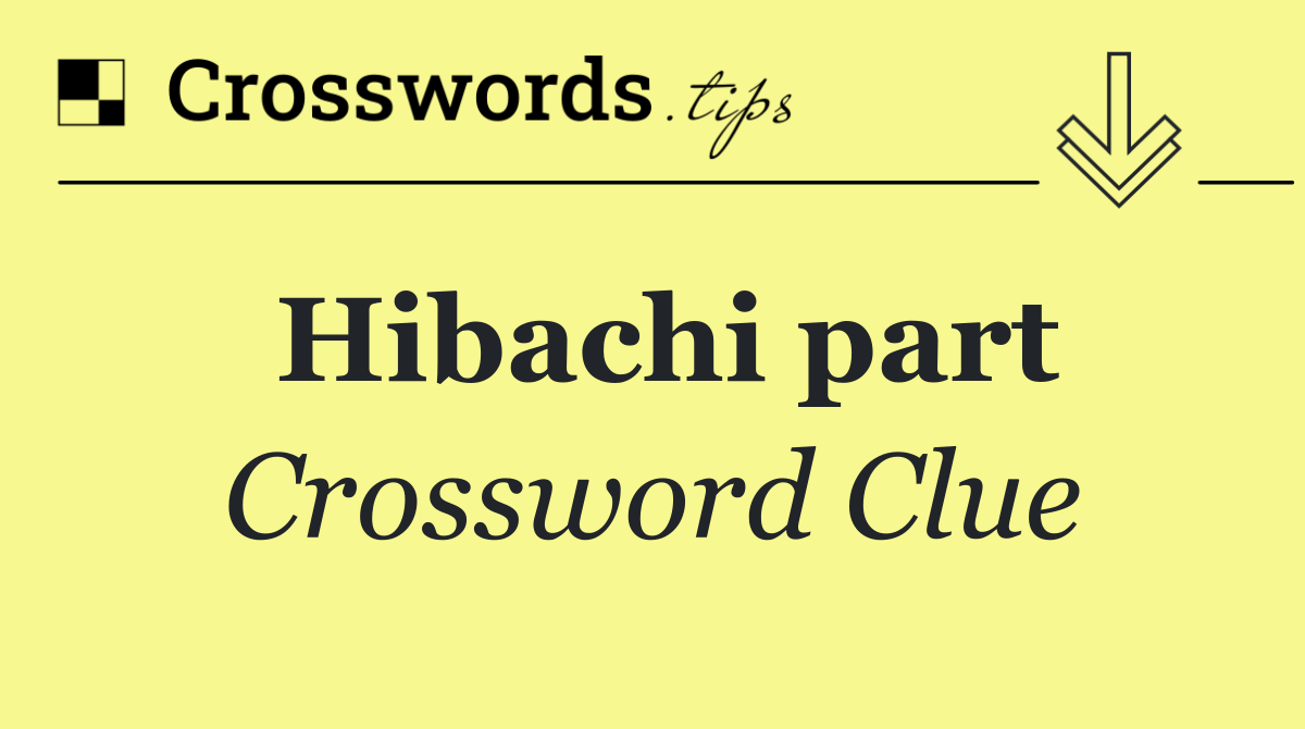 Hibachi part
