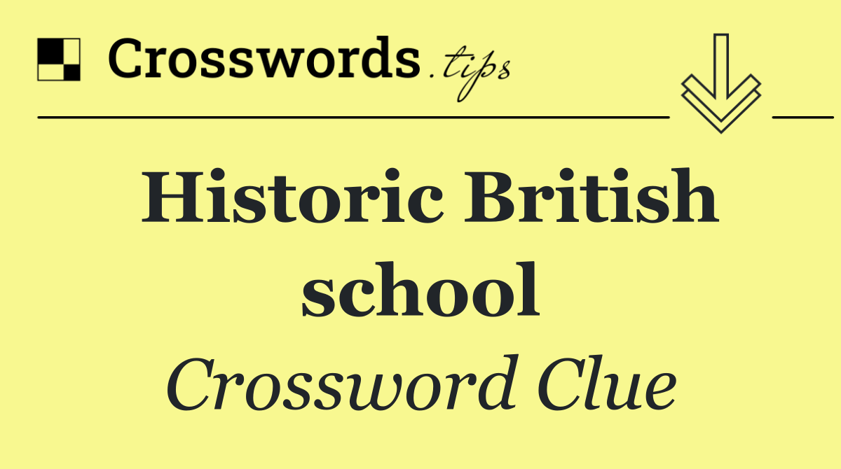 Historic British school