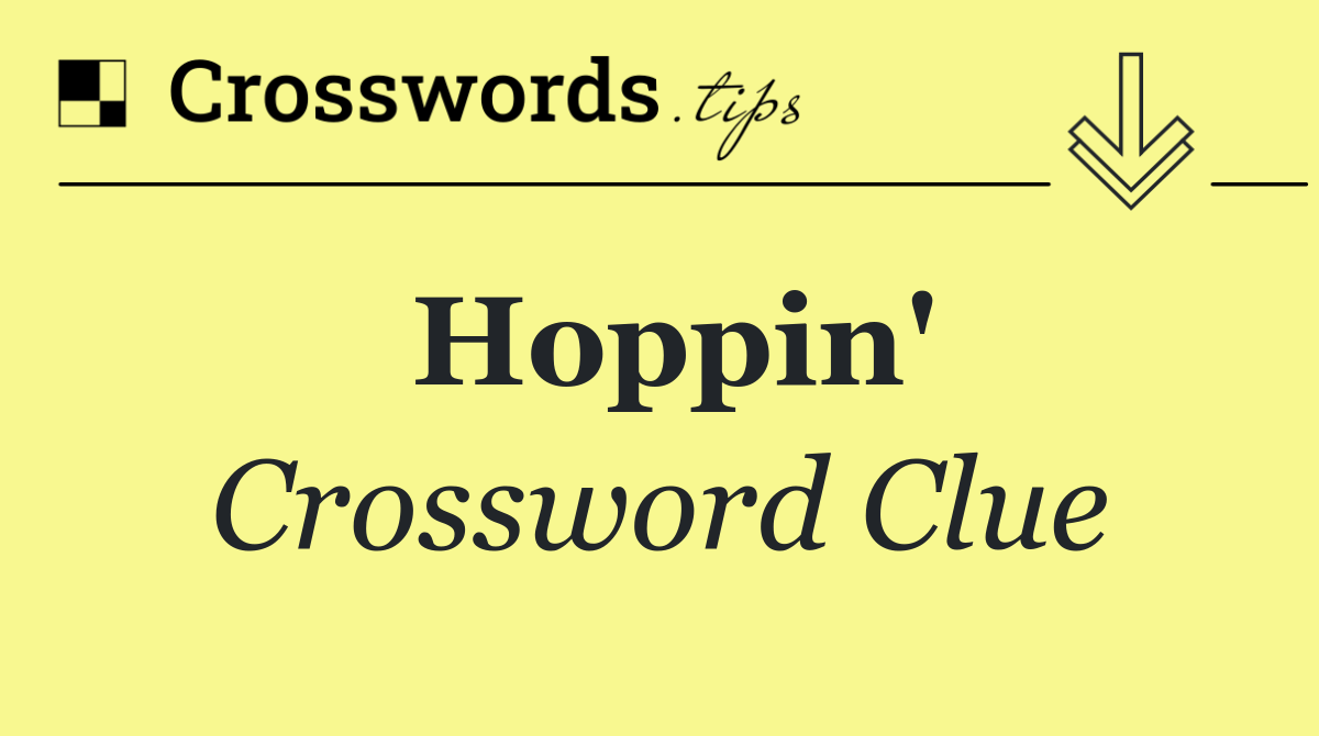 Hoppin'