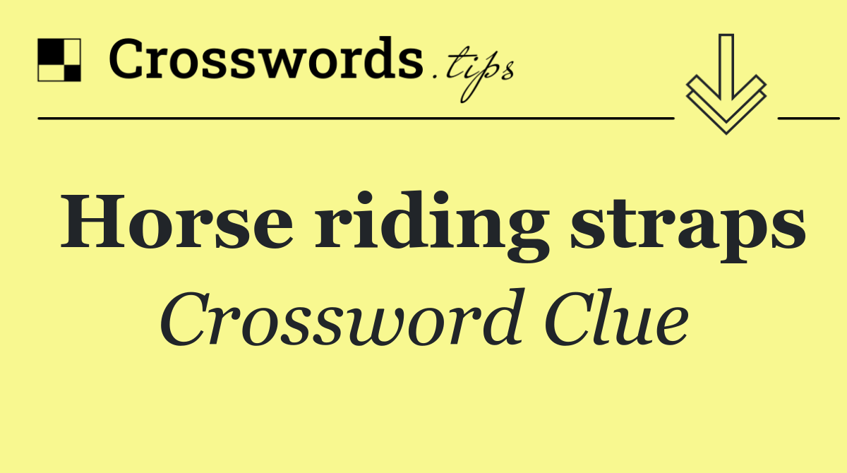 Horse riding straps