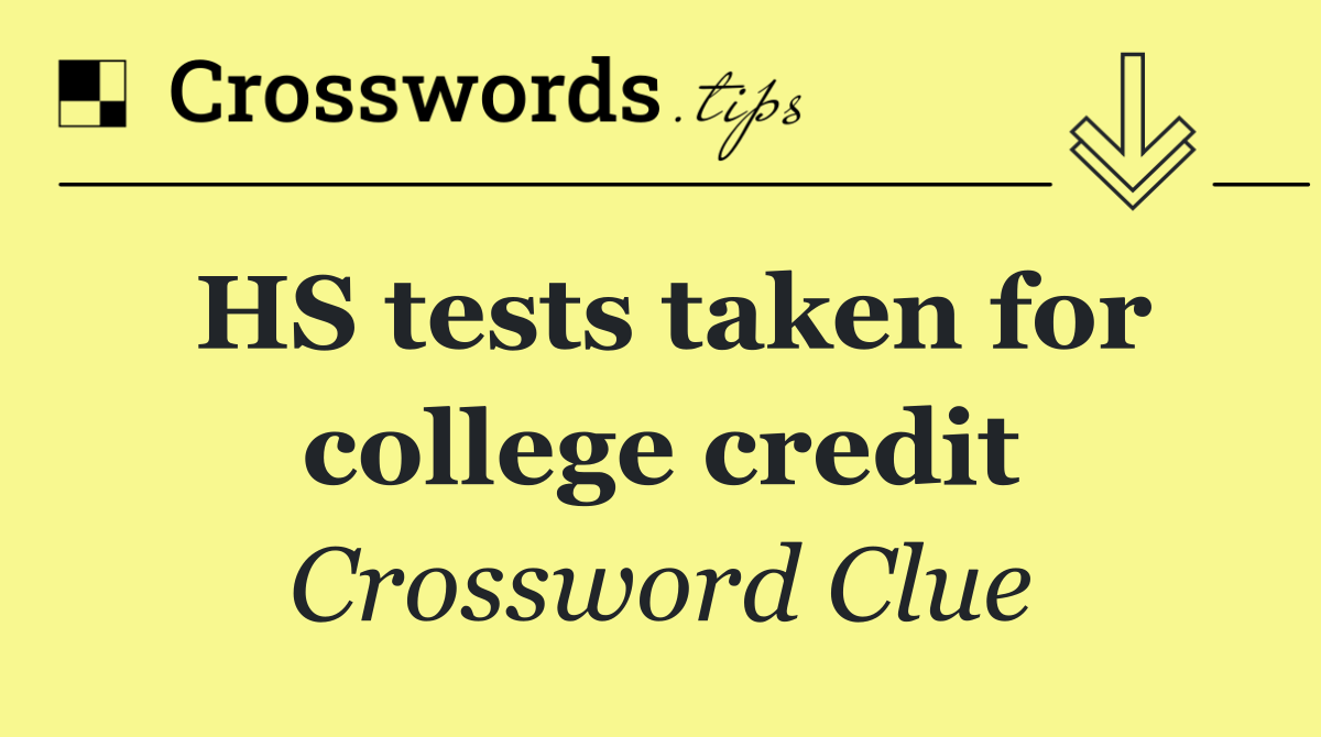 HS tests taken for college credit