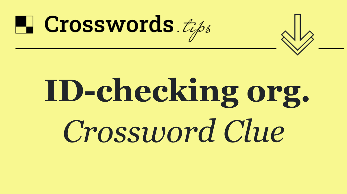ID checking org.