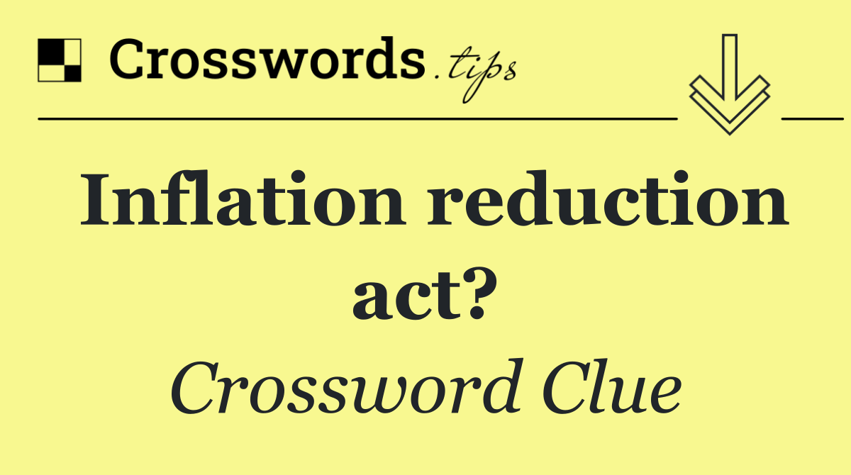 Inflation reduction act?