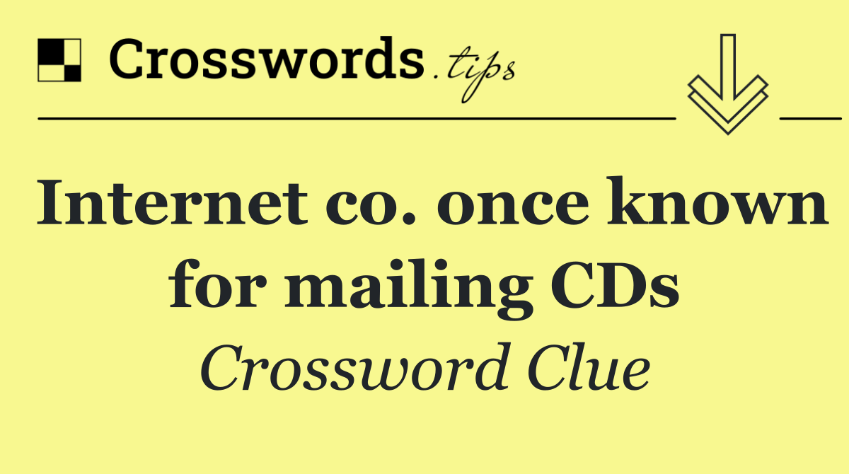 Internet co. once known for mailing CDs