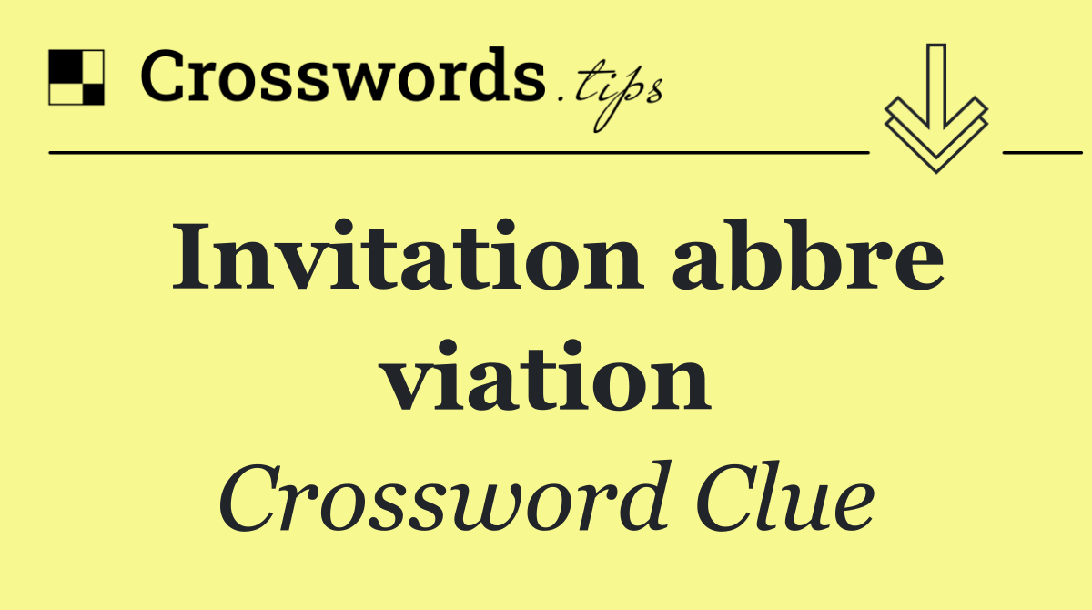 Invitation abbre viation