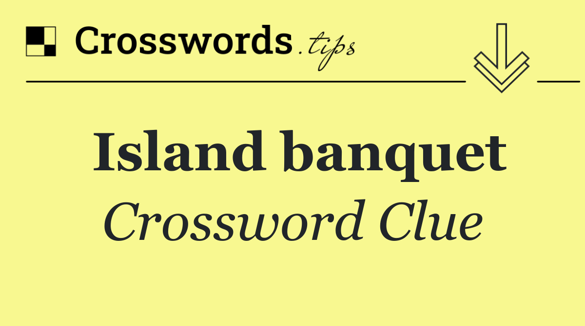 Island banquet