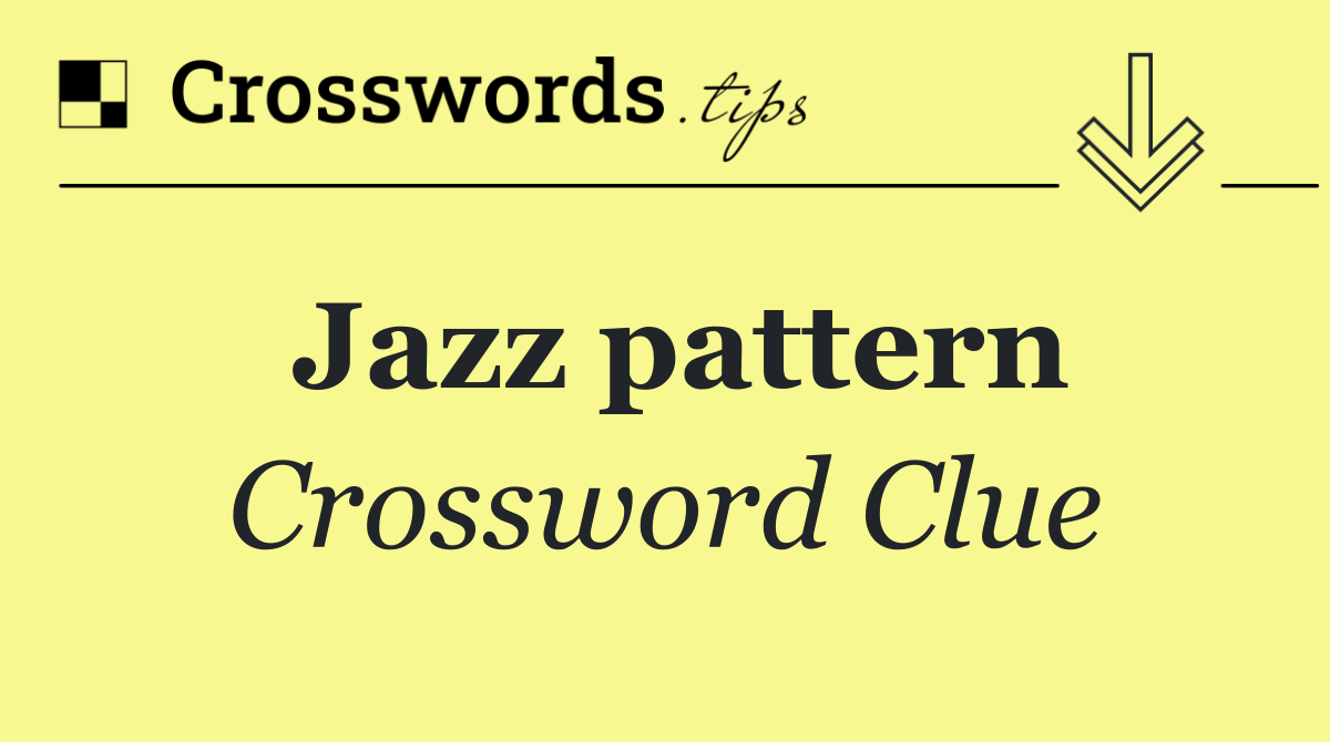Jazz pattern