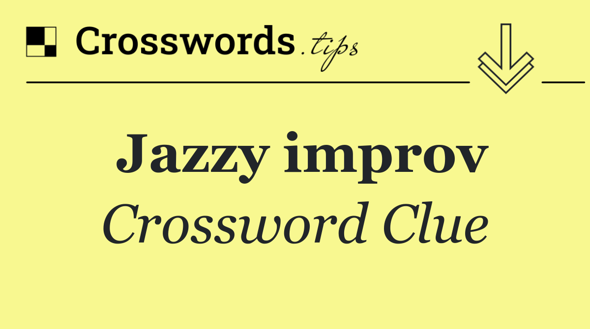 Jazzy improv
