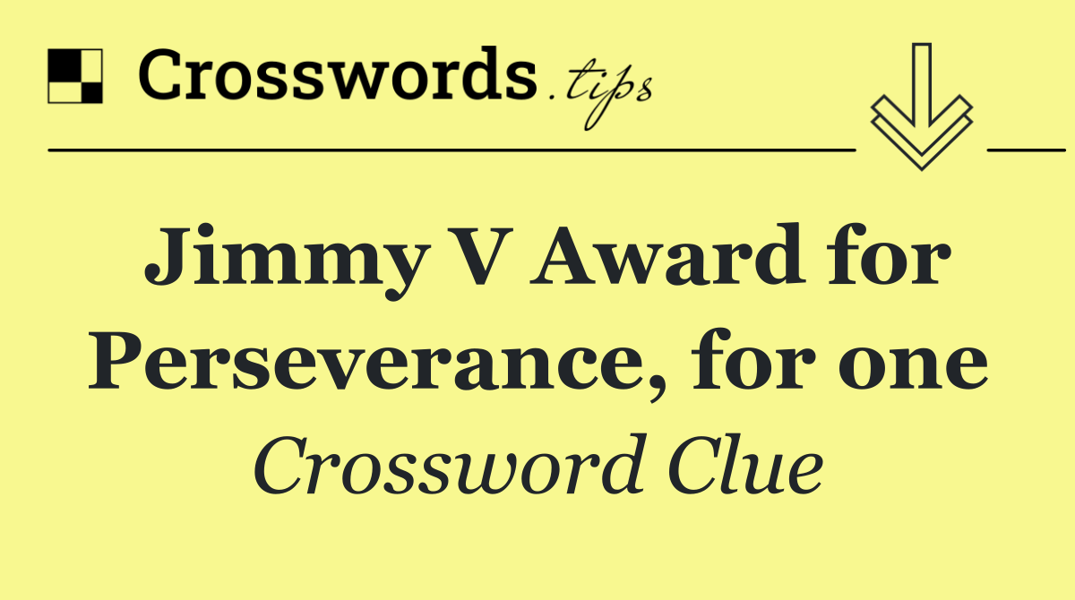 Jimmy V Award for Perseverance, for one