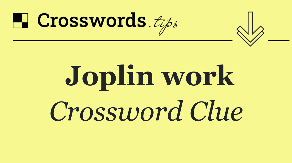Joplin work