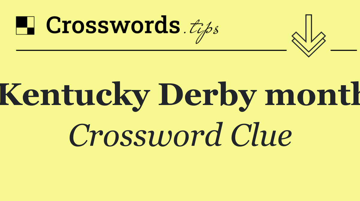 Kentucky Derby month