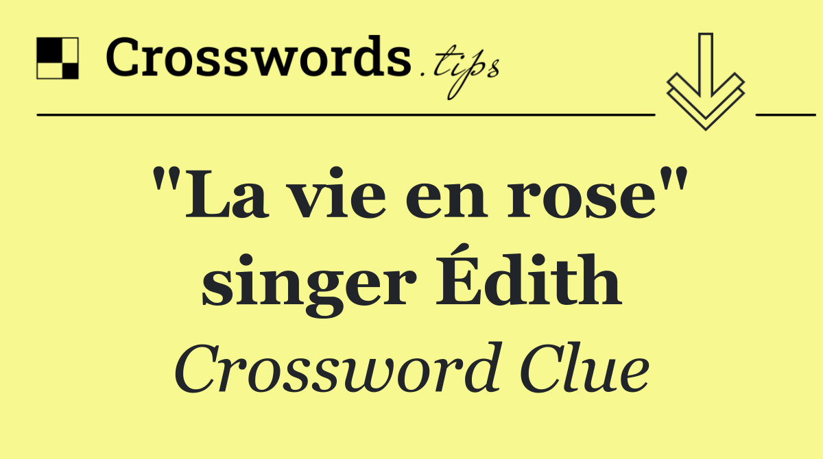 "La vie en rose" singer Édith