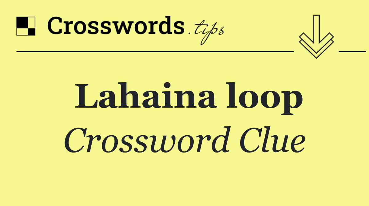 Lahaina loop
