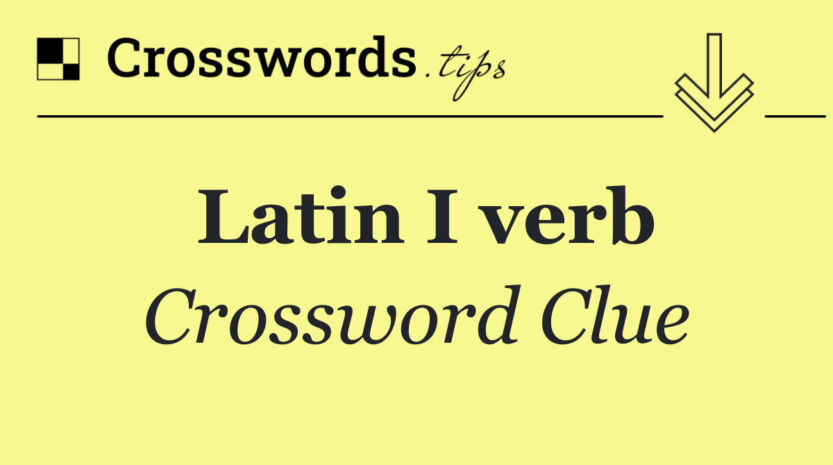 Latin I verb