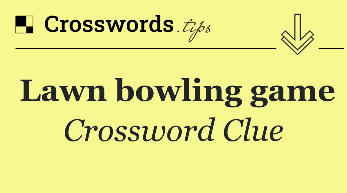 Lawn bowling game