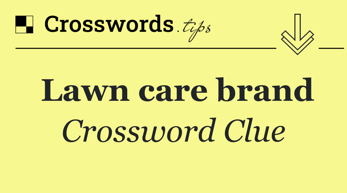Lawn care brand