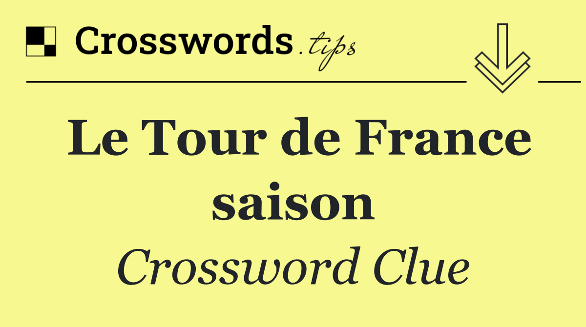 Le Tour de France saison