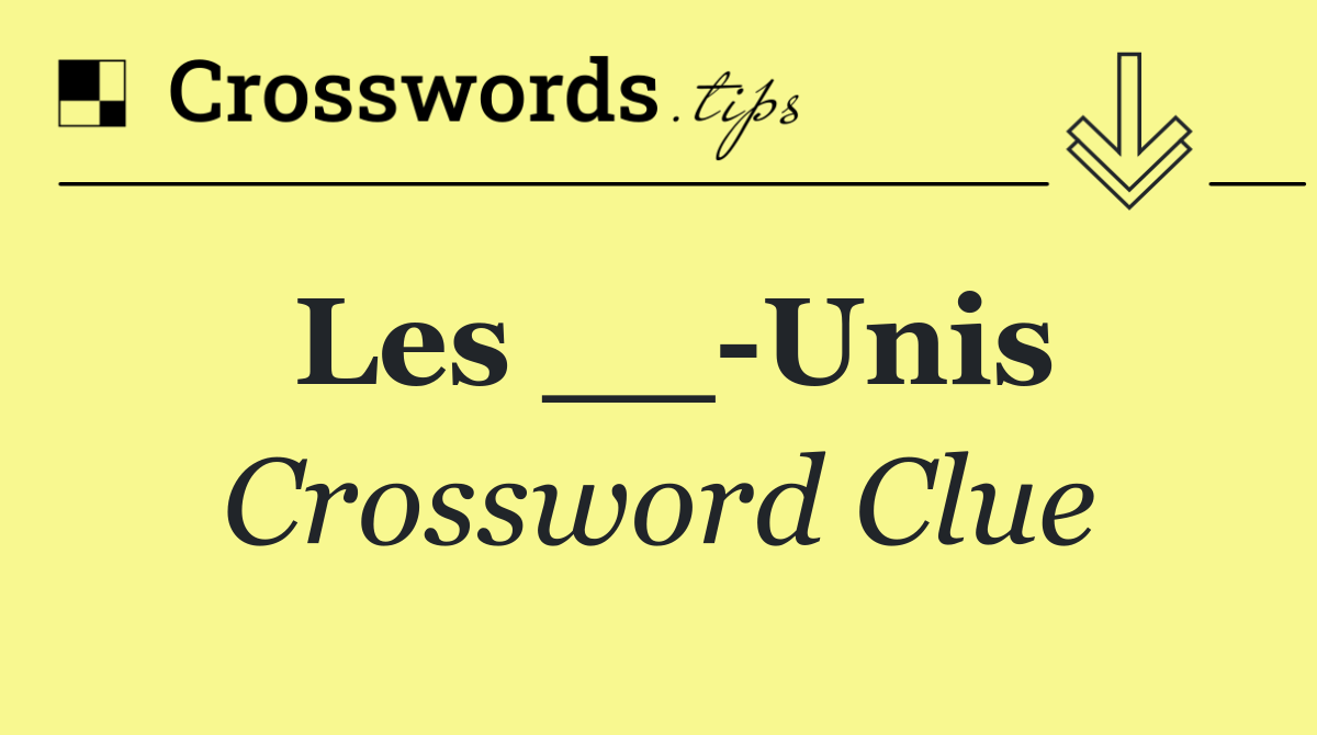 Les __ Unis