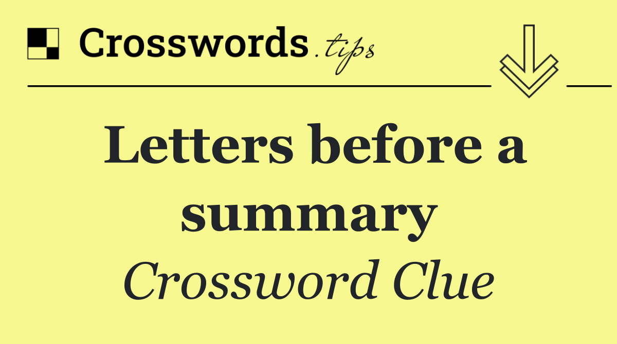 Letters before a summary