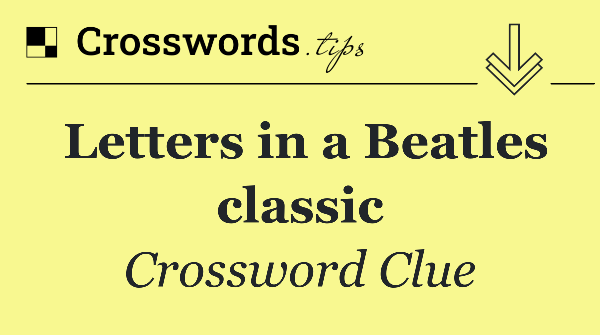 Letters in a Beatles classic