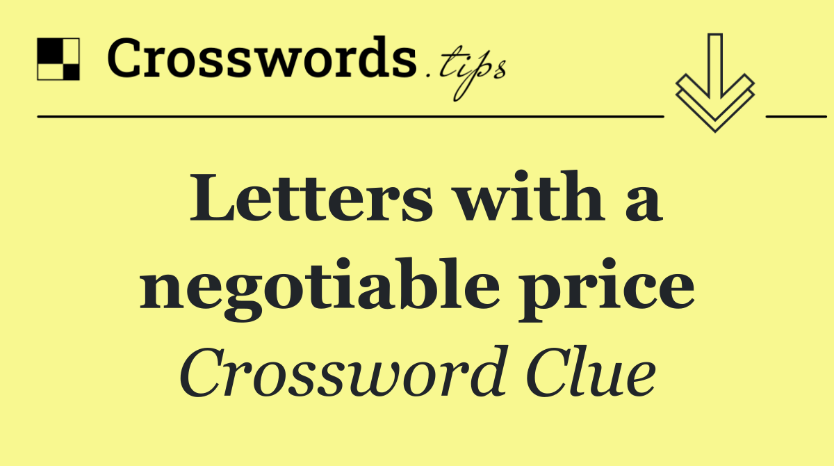 Letters with a negotiable price