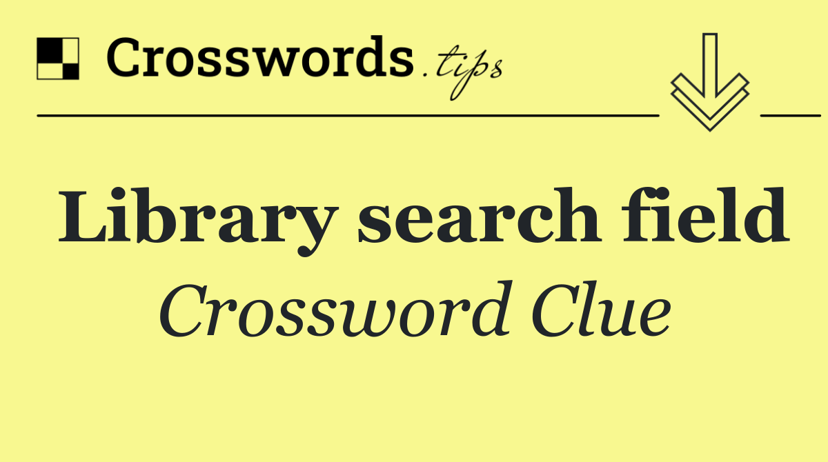 Library search field