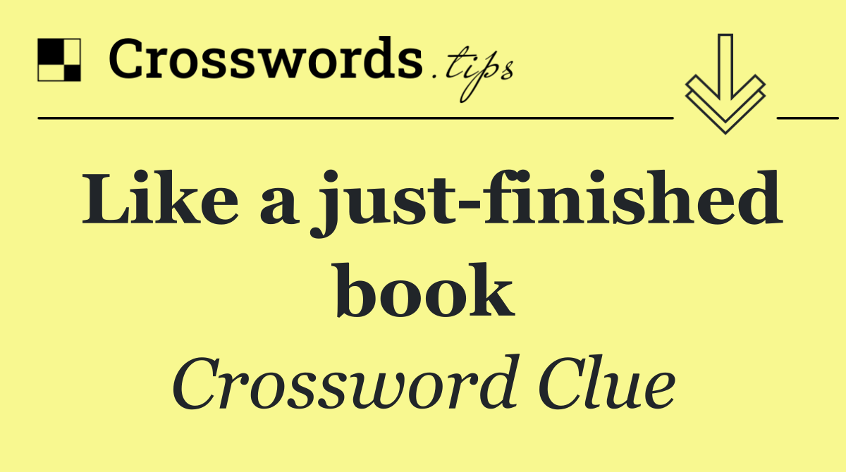 Like a just finished book