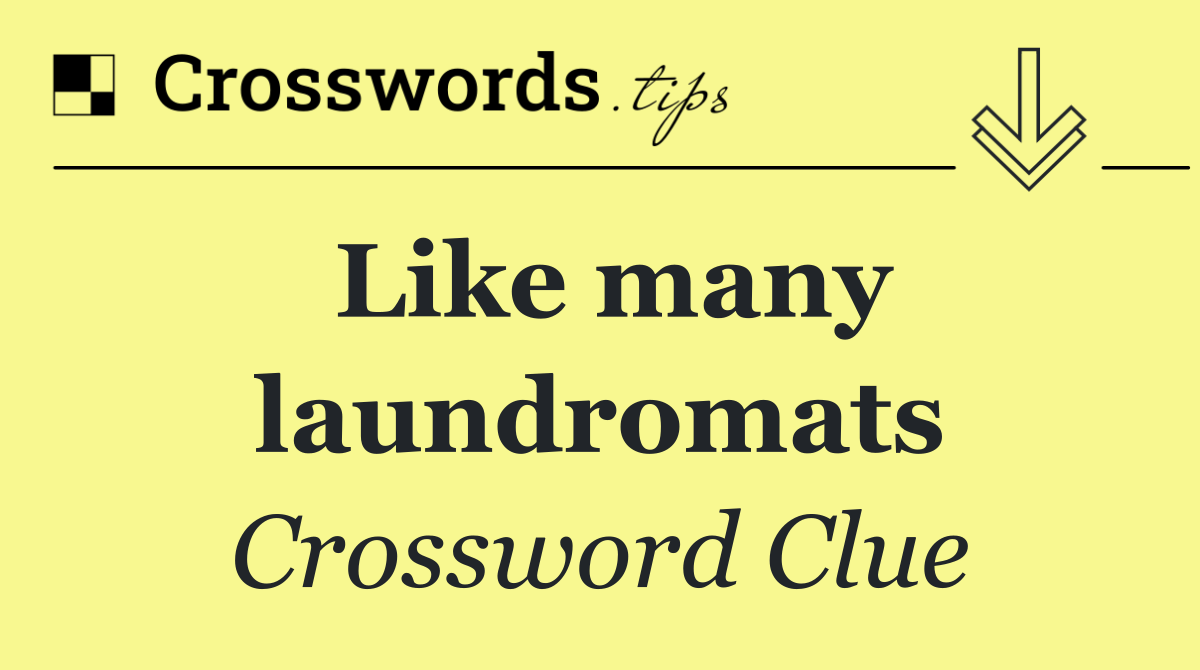 Like many laundromats