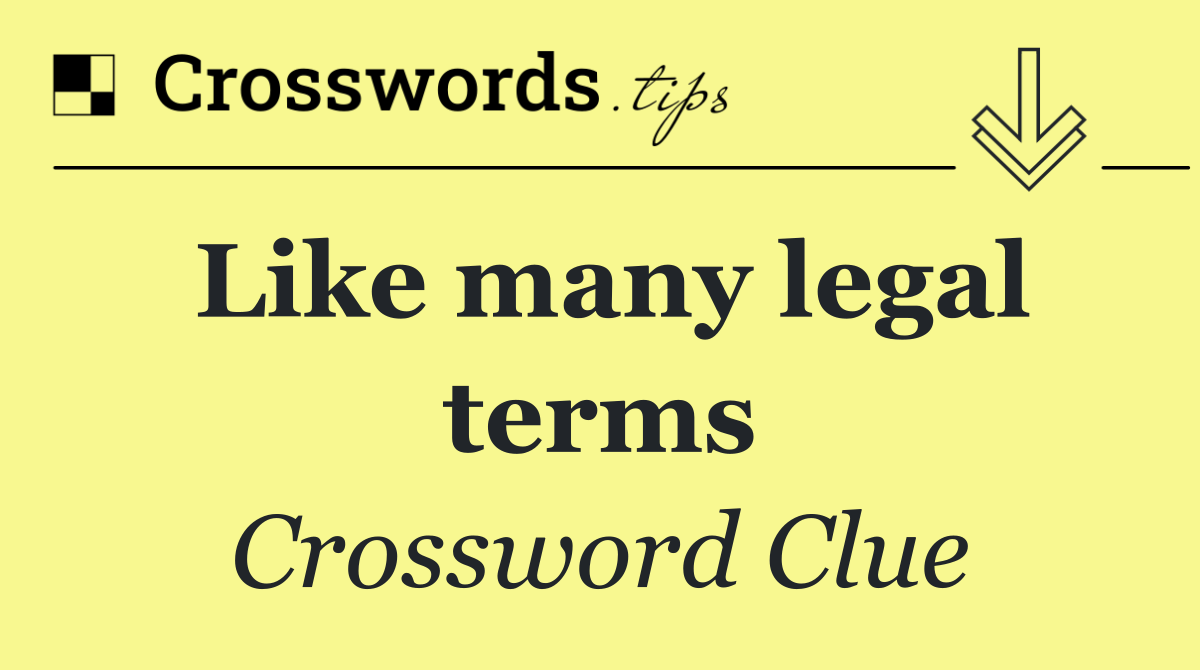 Like many legal terms