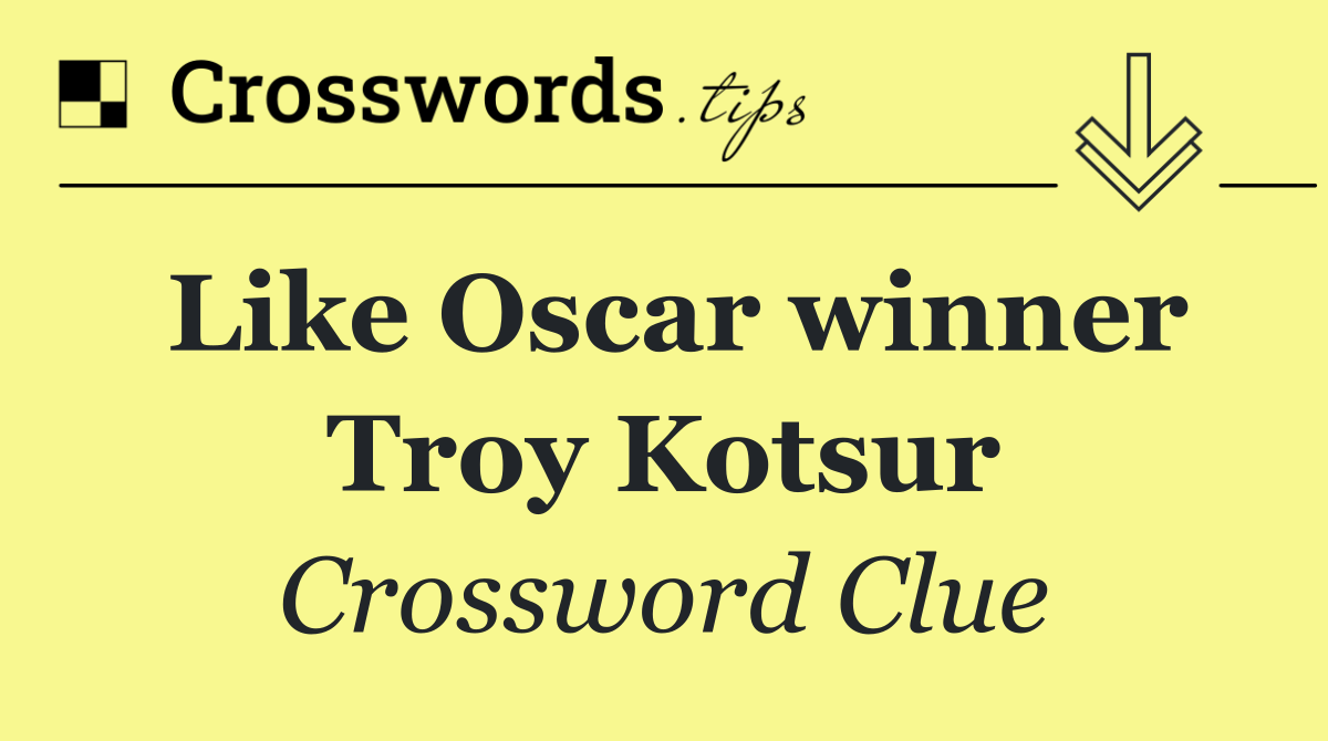 Like Oscar winner Troy Kotsur