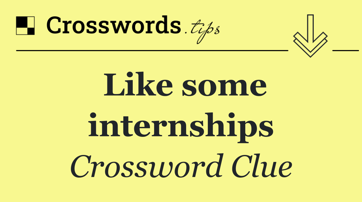 Like some internships