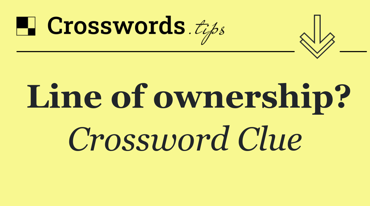 Line of ownership?
