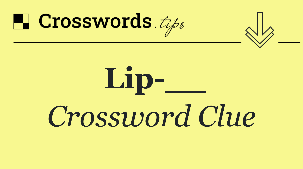 Lip __