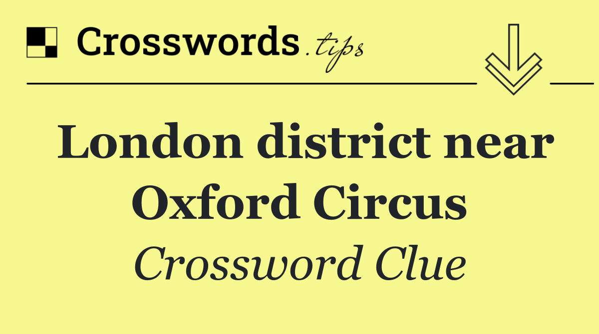 London district near Oxford Circus